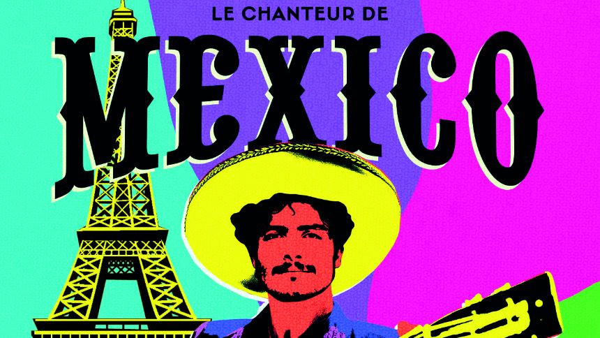 Le chanteur de Mexico